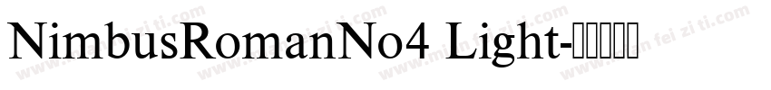 NimbusRomanNo4 Light字体转换